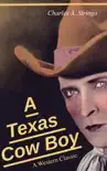 A Texas Cow Boy (A Western Classic) sinopsis y comentarios