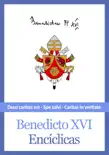 Encíclicas de Benedicto XVI sinopsis y comentarios