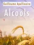 Alcools synopsis, comments
