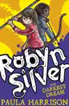 Robyn Silver 2: The Darkest Dream sinopsis y comentarios