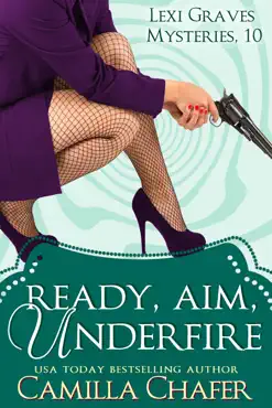 ready, aim, under fire (lexi graves mysteries, 10) book cover image