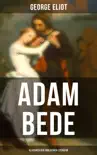 Adam Bede (Klassiker der englischen Literatur) sinopsis y comentarios