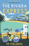 The Riviera Express synopsis, comments