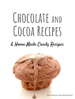 chocolate and cocoa recipes and home made candy recipes book cover image