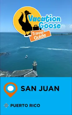 vacation goose travel guide san juan puerto rico book cover image