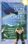 How to Read Signs and Omens in Everyday Life synopsis, comments