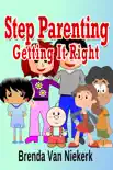 Step Parenting Getting It Right synopsis, comments