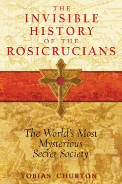 the invisible history of the rosicrucians book cover image