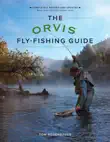 The Orvis Fly-Fishing Guide, Revised synopsis, comments