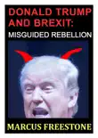 Donald Trump and Brexit: Misguided Rebellion
