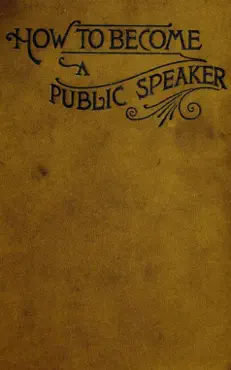 how to become a public speaker - showing the bests, ease and fluency in speech book cover image