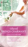 Objectif Prince Charmant synopsis, comments