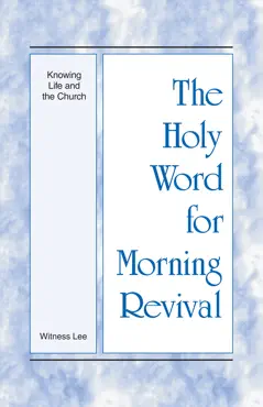 the holy word for morning revival - knowing life and the church book cover image