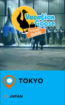 vacation goose travel guide tokyo japan book cover image