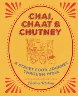 chai, chaat & chutney book cover image