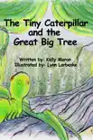 The Tiny Caterpillar and the Great Big Tree synopsis, comments