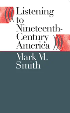 listening to nineteenth-century america book cover image