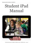 Student iPad Manual synopsis, comments