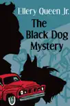 The Black Dog Mystery synopsis, comments