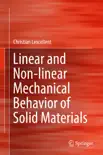 Linear and Non-linear Mechanical Behavior of Solid Materials synopsis, comments