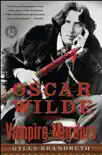Oscar Wilde and the Vampire Murders synopsis, comments