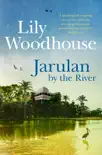 Jarulan by the River synopsis, comments