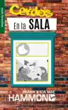 Cerdos en la Sala book summary, reviews and download