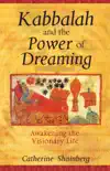Kabbalah and the Power of Dreaming synopsis, comments