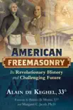 American Freemasonry synopsis, comments