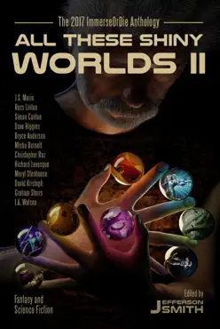 all these shiny worlds ii book cover image