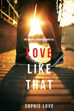 love like that (the romance chronicles—book #2) imagen de la portada del libro