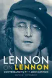 Lennon On Lennon: Conversations With John Lennon sinopsis y comentarios