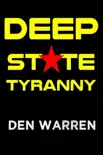 Deep State Tyranny book summary, reviews and download