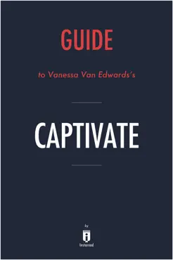 guide to vanessa van edwards’s captivate by instaread book cover image