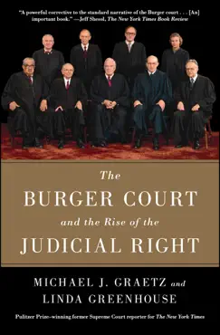 the burger court and the rise of the judicial right book cover image