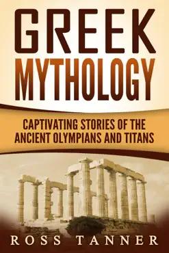 greek mythology: captivating stories of the ancient olympians and titans book cover image