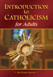 Introduction to Catholicism for Adults