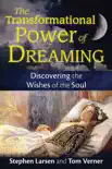 The Transformational Power of Dreaming synopsis, comments