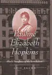 Pauline Elizabeth Hopkins synopsis, comments