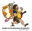 Diario di uno spagnolo in Romania synopsis, comments