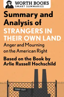 summary and analysis of strangers in their own land: anger and mourning on the american right book cover image