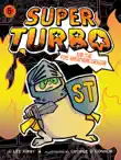 Super Turbo and the Fire-Breathing Dragon sinopsis y comentarios
