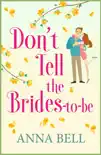 Don't Tell the Brides-to-Be sinopsis y comentarios