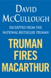 Truman Fires MacArthur (ebook excerpt of Truman) book summary, reviews and downlod