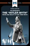 An Analysis of Ian Kershaw's The "Hitler Myth" sinopsis y comentarios