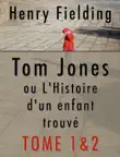 Tom Jones ou L'Histoire d'un enfant trouvé - Tome 1&2 sinopsis y comentarios