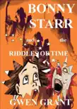 Bonny Starr And The Riddles Of Time synopsis, comments