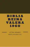 Biblia reina valera 1960 Letra grande synopsis, comments