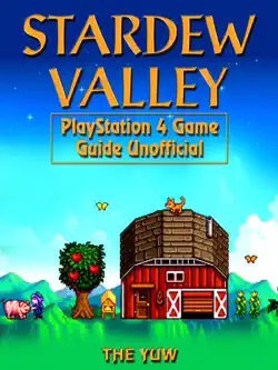 stardew valley playstation 4 game guide unofficial imagen de la portada del libro