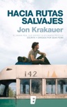 Hacia rutas salvajes book summary, reviews and downlod